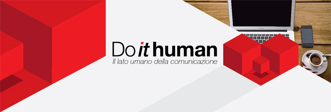 GRAZIE GRAZIE GRAZIE :  I RAGAZZI DI “DO IT HUMAN”